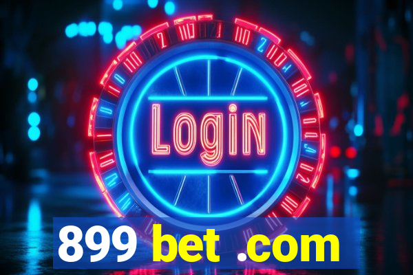 899 bet .com